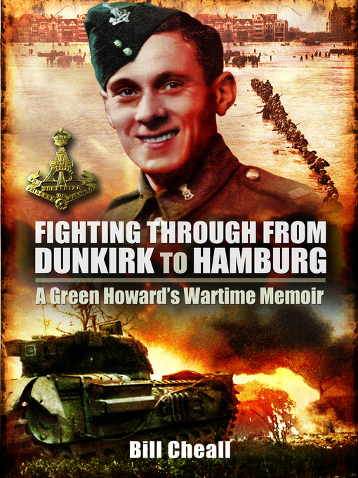 Title details for Fighting Through from Dunkirk to Hamburg by Bill Cheall - Available